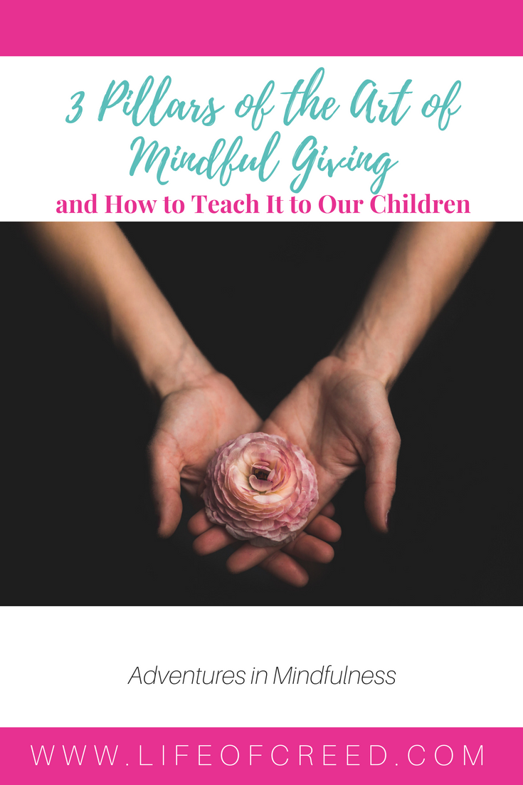When the family boasts more than two partners, the best thing we can do is practice the art of mindful giving and learn how to teach it to our children.