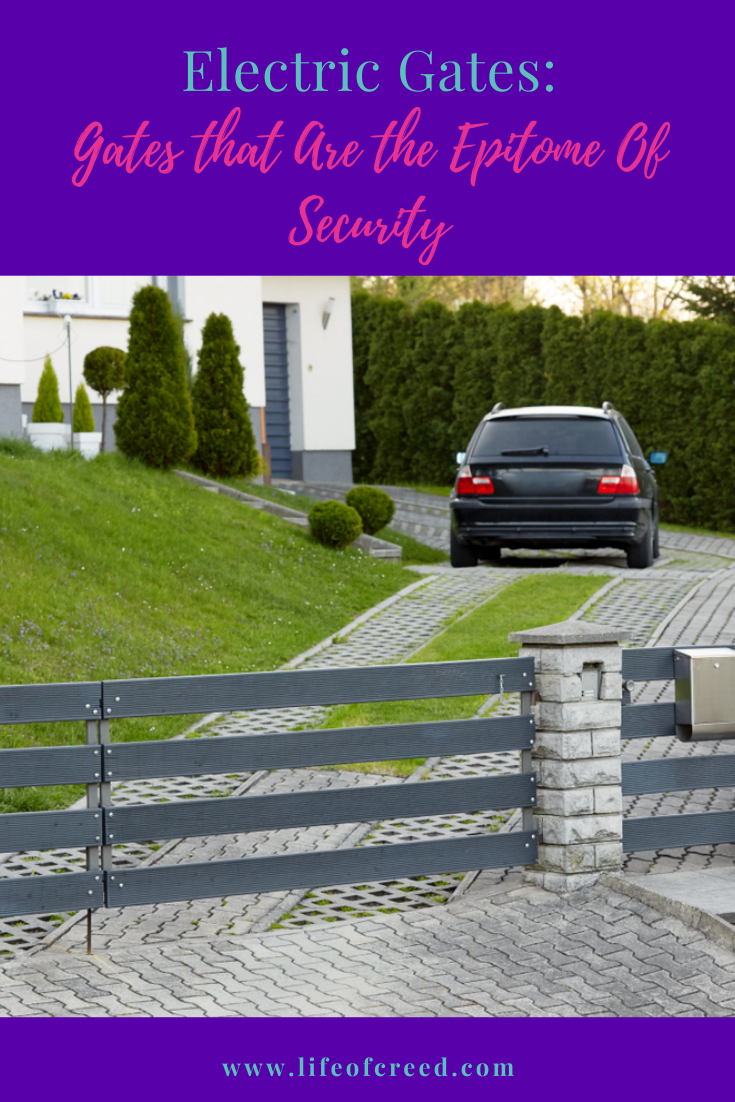 Electric Gates are the epitome of security