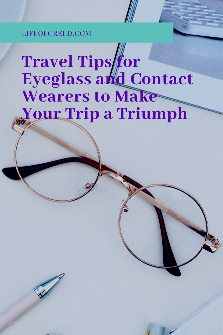 Whether you’re headed across the country or around the world, taking the time to plan for your eyesight needs away from home can help ensure you have a memorable trip. Here are some additional tips for traveling with glasses and contacts.