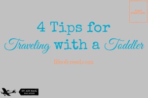 4 Tips for Traveling with toddlers