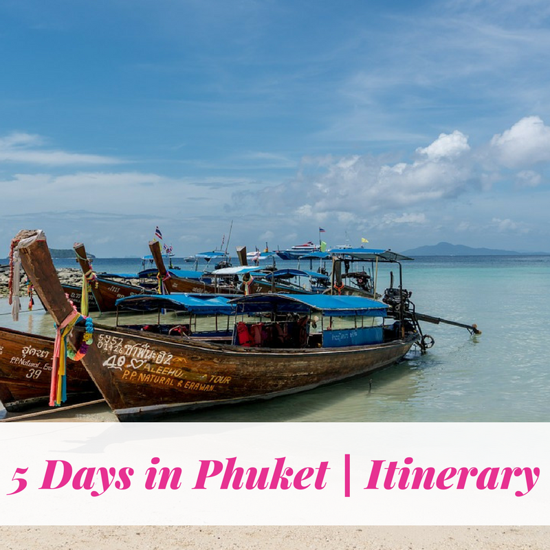 5 Days in Phuket | Itinerary