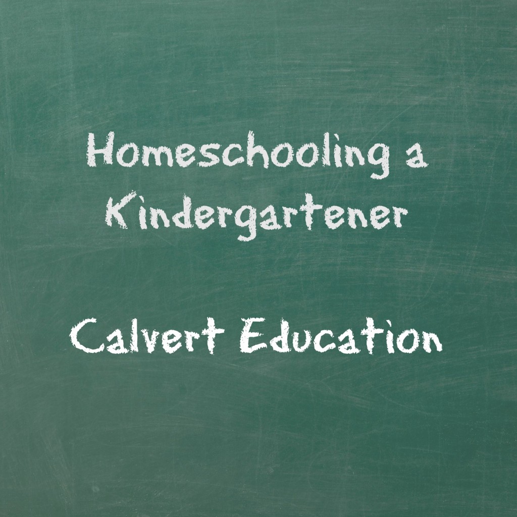 Homeschooling a Kindergartener - Calvert Education
