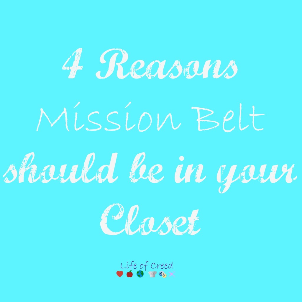 4 reasons mission belt should be in your closet - review via @LifeofCreed