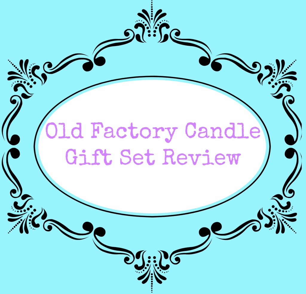 Old Factory Candle Gift Set Review via @Lifeofcreed
