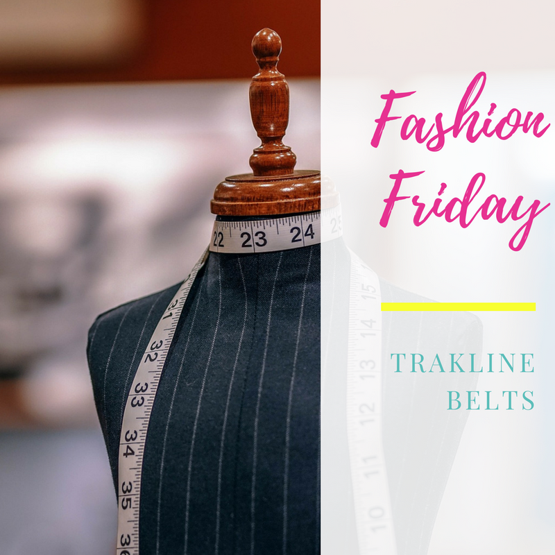 Fashion Friday ~ Trakline Belts