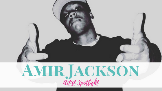 Amir Jackson | Artist Spotlight
