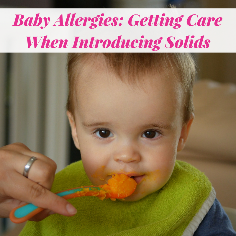 Baby Allergies: Getting Care When Introducing Solids