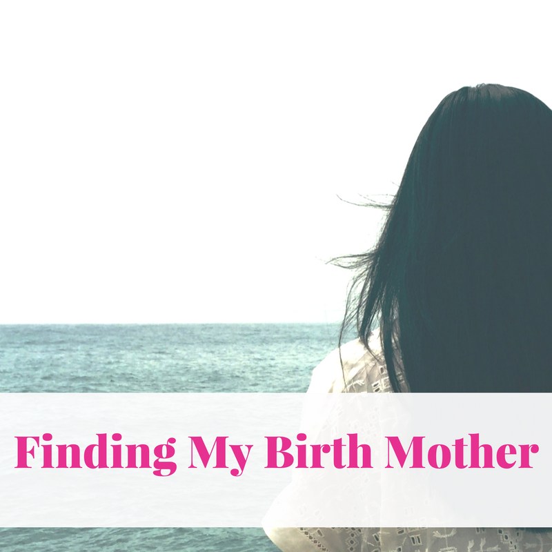 Finding My Birth Mother