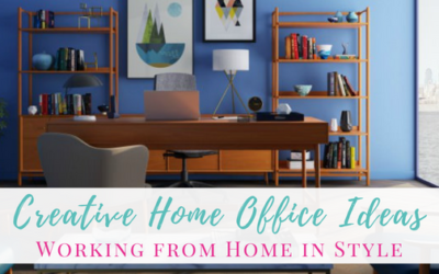 Creative Home Office Ideas: Working from Home in Style