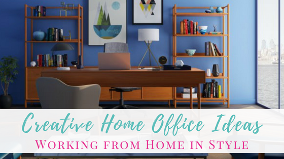 Creative Home Office Ideas: Working from Home in Style