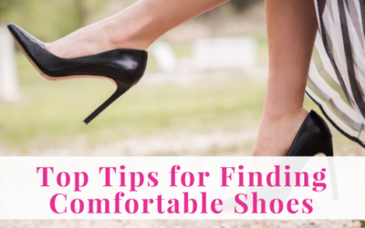 Top Tips for Finding Comfortable Shoes
