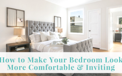 How to Make Your Bedroom Look More Comfortable and Inviting