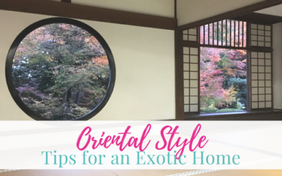 Oriental Style Tips for an Exotic Home