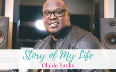 Story of my life – Olaide Banks