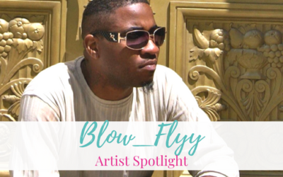 Blow_Flyy | Artist Spotlight