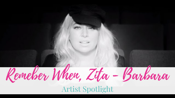 Remember When, Zita-Barbara | Artist Spotlight