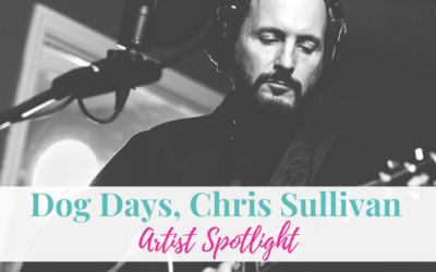 Dog Days, Chris Sullivan | Artist Spotlight