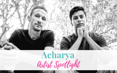 Acharya | Artist Spotlight