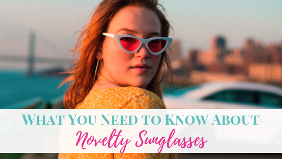 What You Need to Know About Novelty Sunglasses