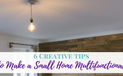 6 Creative Tips to Make a Small Home Multifunctional