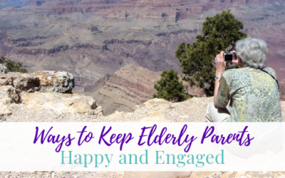Ways to Keep Elderly Parents Happy and Engaged