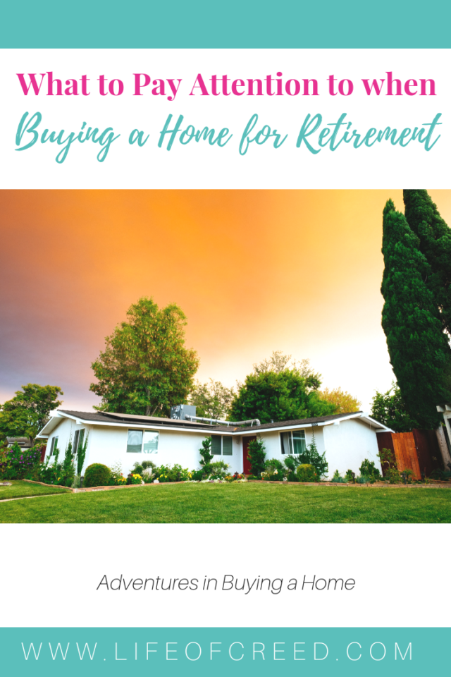 What To Pay Attention To When Buying A Home For Retirement | Life Of Creed