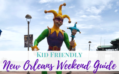 Kid Friendly New Orleans Weekend Guide