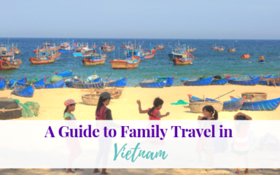 A Guide to Family Travel in Vietnam