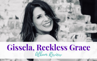 Gissela, Reckless Grace | Album Review