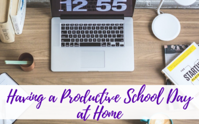 Having a Productive School Day at Home