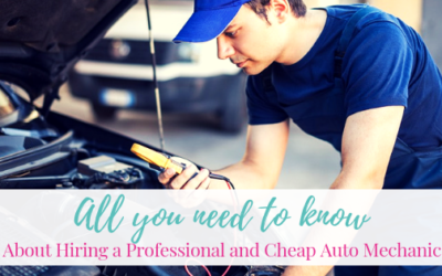 All You Need to Know About Hiring a Professional and Cheap Auto Mechanic & Get the Best Service