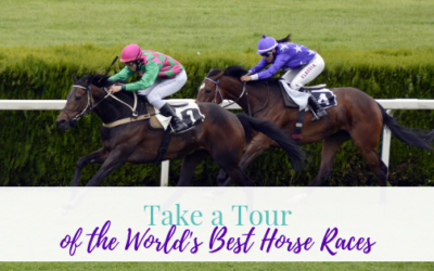 Take a Tour of the World’s Best Horse Races
