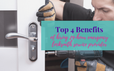 Top 4 Benefits of Hiring 24 Hour Emergency Locksmith Service Provider