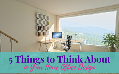 5 Things to Think about in Your Home Office Design