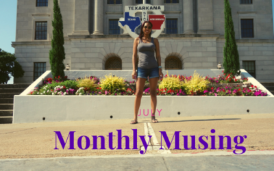 Monthly Musing | July, Summer Adventures