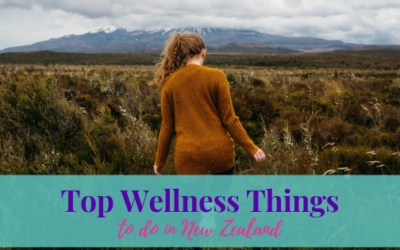 Top Wellness Things to Do in New Zealand