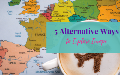 Five Alternative Ways to Explore Europe