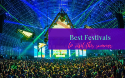 Best Festivals to Visit this Summer