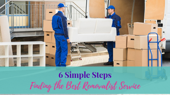 Find The Best Removalist Service With 6 Simple Steps