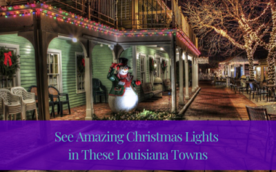 See Amazing Christmas Lights in These Louisiana Towns