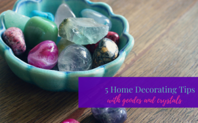 5 Home Decorating Tips With Geodes And Crystals