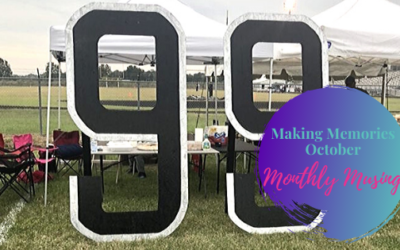 Making Memories – Monthly Musing