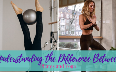 Understanding the Difference Between Pilates and Yoga