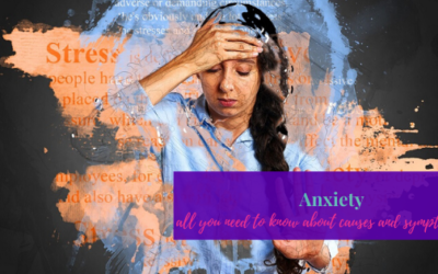 Anxiety – All You need to Know About Causes and Symptoms