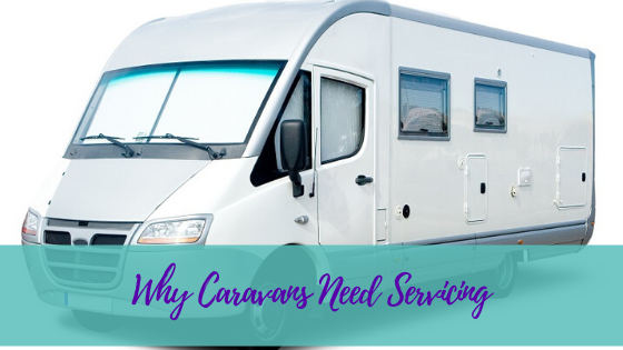 Why Caravans Need Servicing
