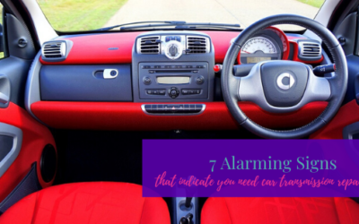 7 Alarming Signs That Indicate You Need Car Transmission Repair