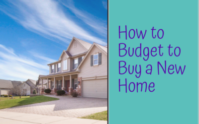 How to Budget to Buy a New Home