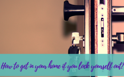 How to get in your home if you lock yourself out?