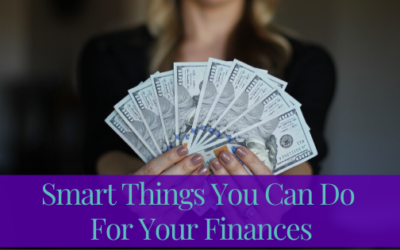 Smart Things You Can Do For Your Finances