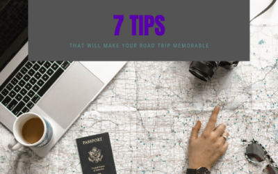 7 Tips That Will Make Your Road Trip Memorable